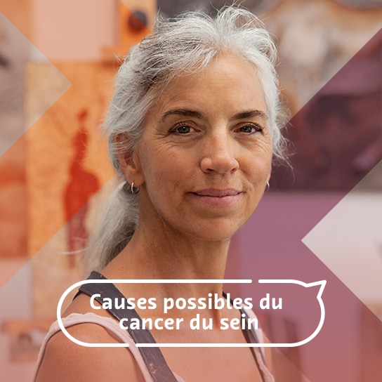 Le portrait d’une femme aux cheveux gris et un titre dans une bulle de dialogue qui demande : « Quelles sont les causes du cancer du sein? »
